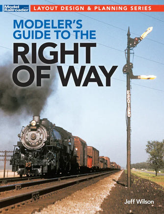 Kalmbach Modeler's Guide to the Right of Way 12840 - MPM Hobbies