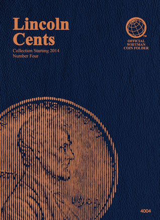 Whitman Coin Folder - Lincoln Cents Collection #4: Starting 2014 4004