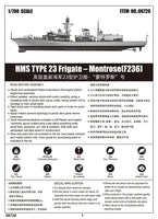 1/700 Trumpeter HMS Type 23 Frigate – Montrose(F236) - 06720 - MPM Hobbies