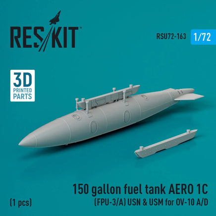 1/72 Reskit 150 gallon fuel tank AERO 1C (FPU-3/A) USN & USM for OV-10 A/D (1 pcs) (3D Printed) - MPM Hobbies