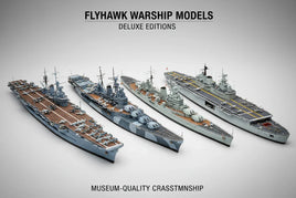 Flyhawk deluxe edition warship model kits from MPM Hobbies, featuring detailed scale ships.