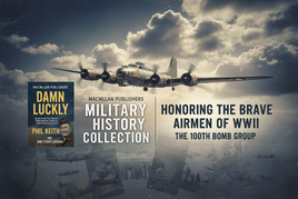 World War II B-17 Flying Fortress bomber flying through dramatic clouds with vintage military history book covers overlay, featuring Macmillan Publishers Damn Lucky story of 100th Bomb Group heroism