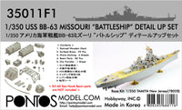 1/350 Pontos Model USS BB-63 Missouri Battleship Detail Up Set 35011F1