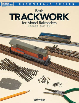 Kalmbach Basic Trackwork for Model Railroaders 2nd Edition 12479 - MPM Hobbies
