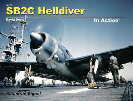 Squadron Signal SB2C Helldiver In Action 10235