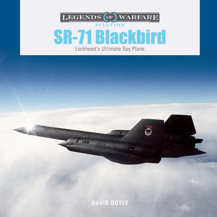 Schiffer Publishing Legends of Warfare SR-71 Blackbird Hardcover Book 367083