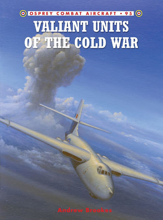 Book cover of 'Valiant Units of the Cold War' with a bomber aircraft and explosion in the background.