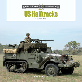Schiffer Publishing US Half-Tracks in WWWII Legends of Warfare Book 364891