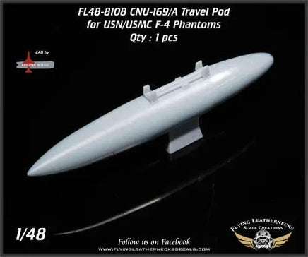 1/48 scale Flying Leathernecks CNU-169/A travel pod for USN/USMC F-4 Phantom aircraft, precision resin external stores 48-8108
