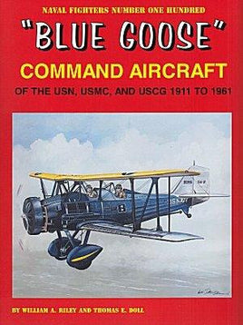 Ginter Books - Blue Goose Command Aircraft 1911-1961 100