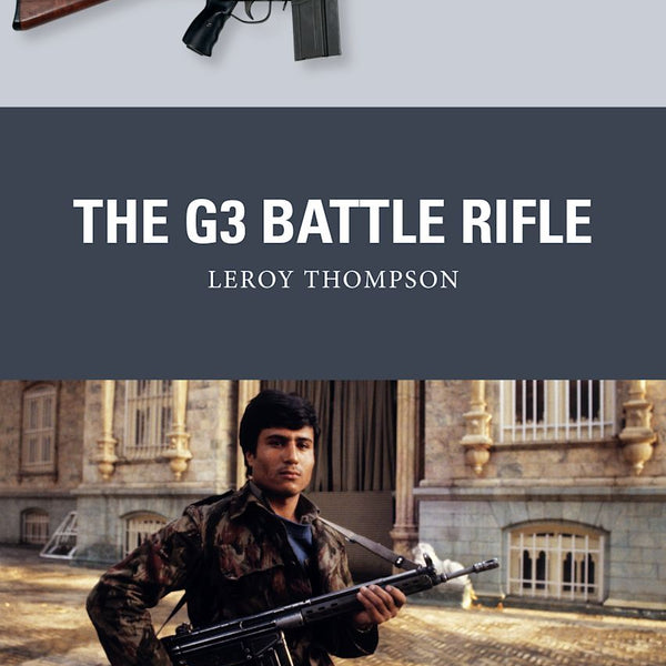 Book cover of 'The G3 Battle Rifle' by Leroy Thompson with a rifle and person holding a rifle.