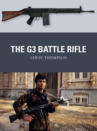 Book cover of 'The G3 Battle Rifle' by Leroy Thompson with a rifle and person holding a rifle.