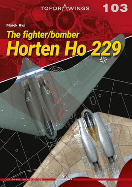 Kagero Publishing The Fighter/Bomber Horten Ho 229 Book 07103