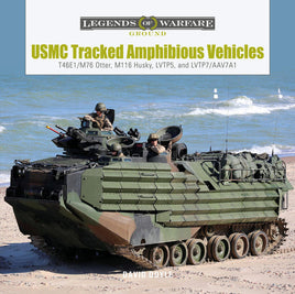Schiffer Publishing Legends of Warfare USMC Tracked Amphibious Vehicles Book 367847