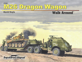 Squadron Signal M26 Dragon Wagon Walk Around 27025