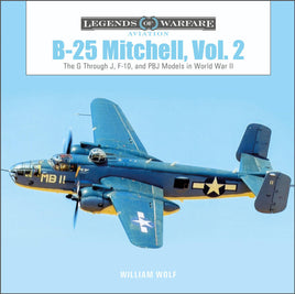 Schiffer Publishing Legends of Warfare B-25 MITCHELL, VOL. 2 363429