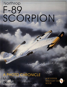 Schiffer Publishing Northrop F-89 Scorpion: A Photo Chronicle 300653