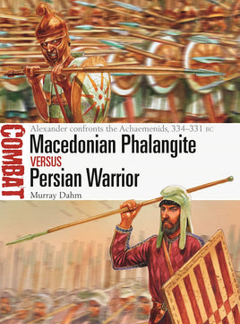 Book cover of 'Macedonian Phalangite versus Persian Warrior' by Murray Dahm, showing illustrations of soldiers and text.
