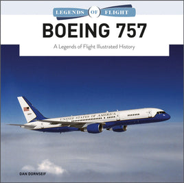 Schiffer Publishing Legends of Flight Boeing 757 Hardcover Book 363467