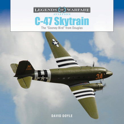 Schiffer Publishing Legends of Warfare C-47 Skytrain Book 367908