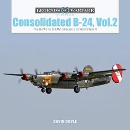 Schiffer Publishing Consolidated B-24 Vol.2 356698