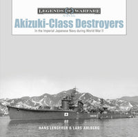 Schiffer Publishing Legends of Warfare Akizuki Class Destroyers Hardcover Book 365096