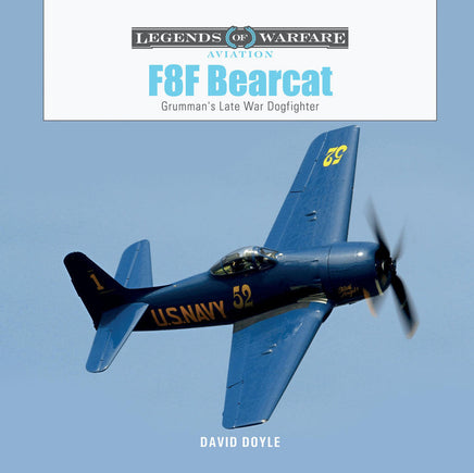 Schiffer Publishing F8F Bearcat: WWII Legends of Warfare Book 367014
