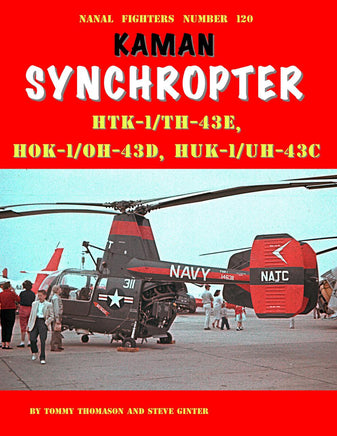 Ginter Books Kaman Synchropter HTK-1/TH-43E, HOK-1/OH-43D, HUK-1/UH-43C 120