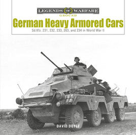 Schiffer Publishing Legends of Warfare German Heavy Armored Cars Hardcover Book 366499