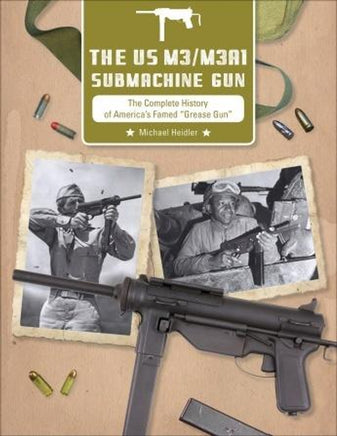 Schiffer Publishing The US M3/M3A1 Submachine Gun 360589