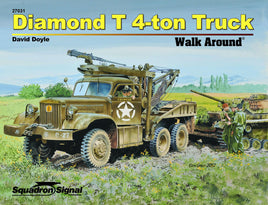 Squadron Signal Diamond T 4-ton Truck Walk Around 27031