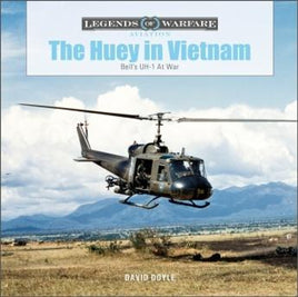 Schiffer Publishing The Huey in Vietnam 362750