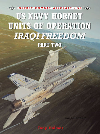 Book cover of 'US Navy Hornet Units of Operation Iraqi Freedom Part Two' with fighter jets on a runway.