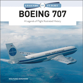 Schiffer Publishing Legends of Flight Boeing 707 Hardcover Book 363450
