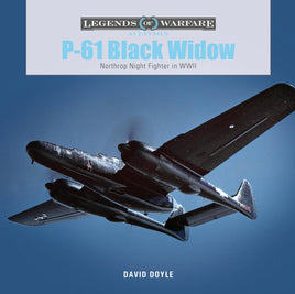 Schiffer Publishing Legends of Warfare P-61 Black Widow Night Fighter in WWII Hardcover Book 365270