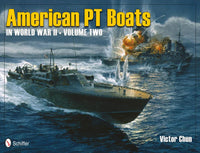 Schiffer Publishing American PT Boats in World War II Volume Two 339486