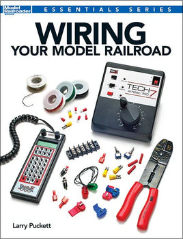 Kalmbach Wiring Your Model Railroad 12491 - MPM Hobbies