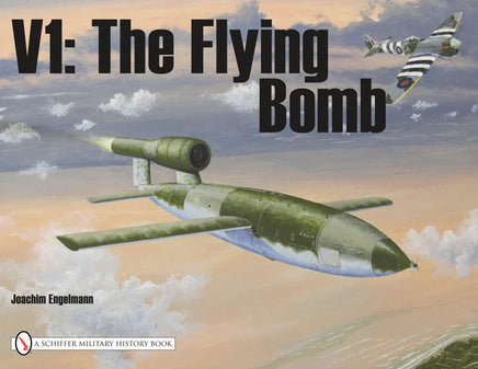 Schiffer Publishing V1: The Flying Bomb 404085