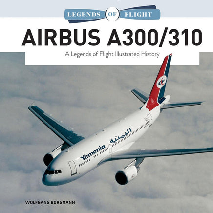 Schiffer Publishing Airbus A300/310 Book A Legends of Flight Illustrated History 361395
