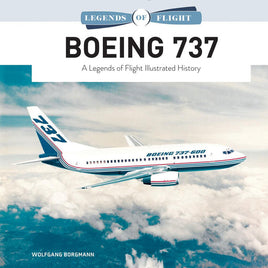 Schiffer Publishing Boeing 737 Book A Legends of Flight Illustrated History 361388