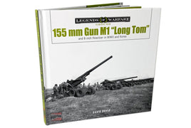 Schiffer Publishing 155MM Gun M1 Long Tom 363399
