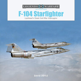 Schiffer Publishing Legends of Warfare F-104 Starfighter 367861