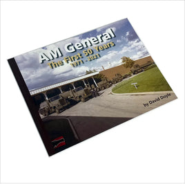 David Doyle Books - AM General - The First 50 Years 1971-2021 Softcover Book DD-AMG