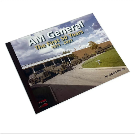 David Doyle Books - AM General - The First 50 Years 1971-2021 Softcover Book DD-AMG