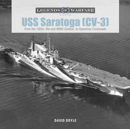 Schiffer Publishing USS Saratoga CV-3 1920s to Operation Crossroads Legends of Warfare 364662