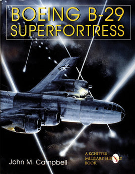 Schiffer Publishing Boeing B-29 Superfortress Hardback Book 302725