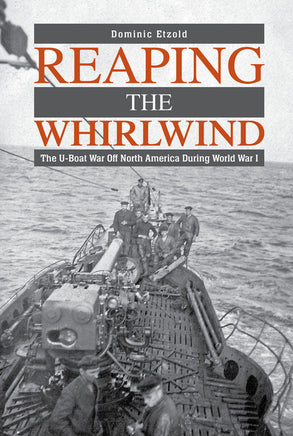 Schiffer Publishing Reaping the Whirlwind The U-Boat War WWI Hardcover Book 367045