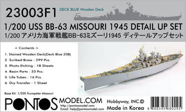 1/200 Pontos Model USS BB-63 Missouri 1945 Detail Up Set (20B Deck Blue Deck) 23003F1