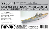 1/200 Pontos Model USS BB-61 Iowa 1944 Detail Up Set (No Wooden Deck) 22004F1