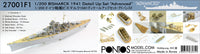 1/200 Pontos Model Bismarck 1941 Detail Up Set "Advanced" 27001F1